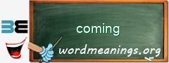 WordMeaning blackboard for coming